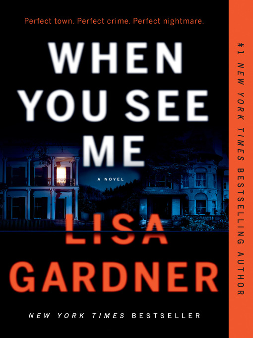 Title details for When You See Me by Lisa Gardner - Wait list